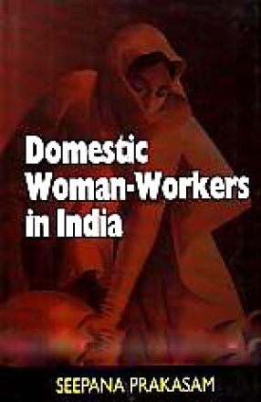 Domestic Woman-Workers in India: With Special Reference to Chandigarh