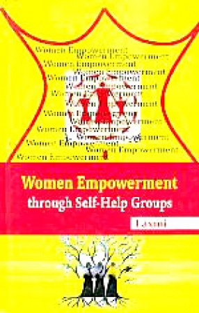Women Empowerment Through Self-Help Groups