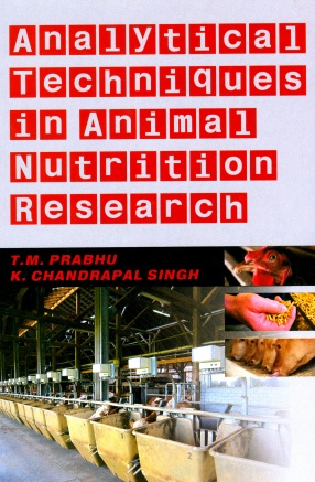 Analytical Techniques in Animal Nutrition Research