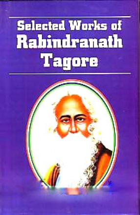 Selected Works of Rabindranath Tagore