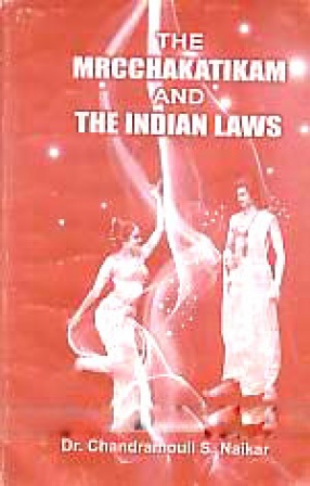 The Mrcchakatikam and the Indian Laws