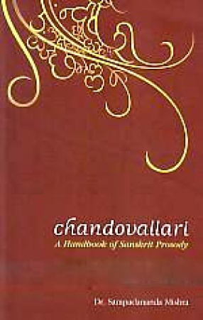 Chandovallari = A Handbook of Sanskrit Prosody