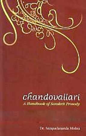 Chandovallari = A Handbook of Sanskrit Prosody