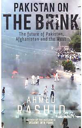 Pakistan on the Brink: The Future of Pakistan, Afghanistan and the West