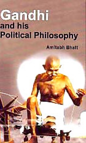 Gandhi and His Political Philosophy