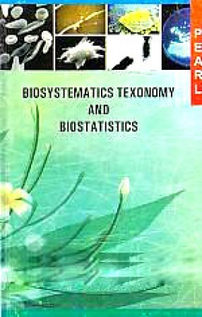 Biosystematics Texonomy and Biostatistics