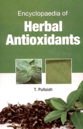 Encyclopaedia of Herbal Antioxidants (In 3 Volumes)