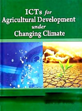 ICT for Agricultural Development in Changing Climate