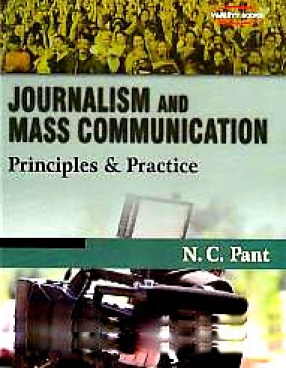 Journalism and Mass Communication: Principles & Practices