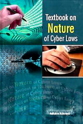 Textbook on Nature of Cyber Laws