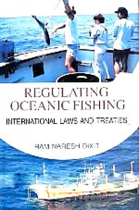 Regulating Oceanic Fishing: International Laws and Treaties