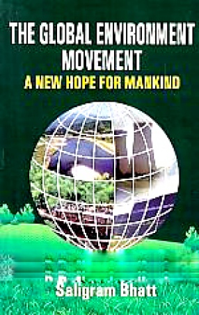 The Global Environment Movement: A New Hope for Mankind