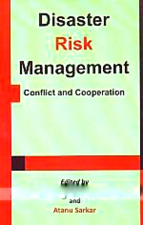 Disaster Risk Management: Conflict and Cooperation