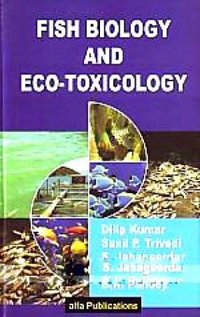 Fish biology and eco-toxicology