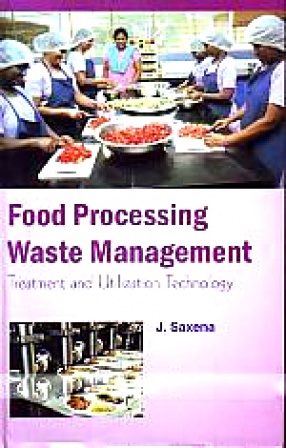 Food Processing Waste Management: Treatment and Utilization Technology
