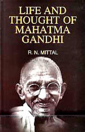 Life and Thought of Mahatma Gandhi