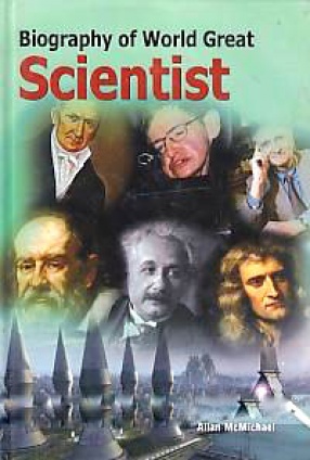 Biography of World Great Scientists