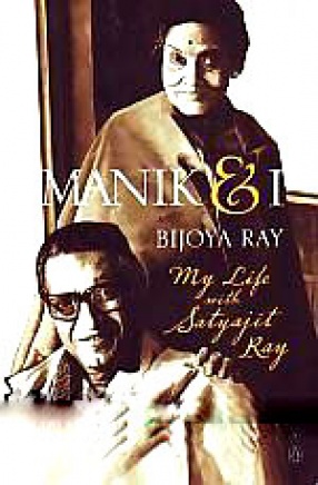 Manik & I: My Life with Satyajit Ray