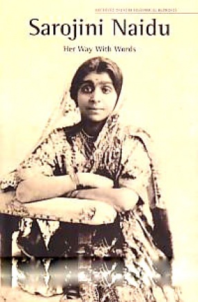 Sarojini Naidu: Her Way with Words