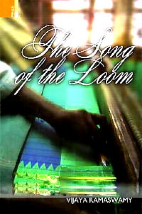 The Song of the Loom: Weaver Folk Traditions in South India