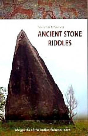 Ancient Stone Riddles: Megaliths of the Indian Subcontinent