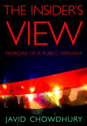 The Insider's View: Memoirs of a Public Servant