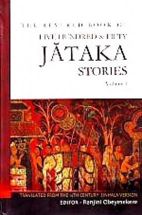 The Revered Book of Five Hundred & Fifty Jataka Stories: Translated from the 14th Century Sinhala Version