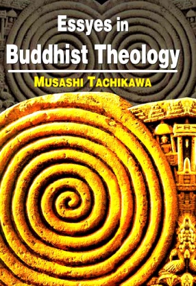 Essays in Buddhist Theology