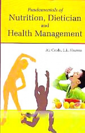 Fundamentals of Nutrition, Dietician and Health Management