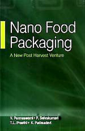 Nano Food Packaging: A New Post Harvest Venture