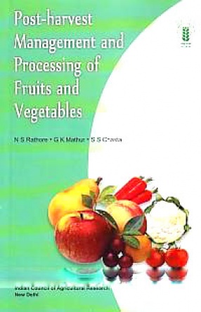 Post-Harvest Management and Processing of Fruits and Vegetables