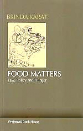 Food Matters: Law, Policy and Hunger