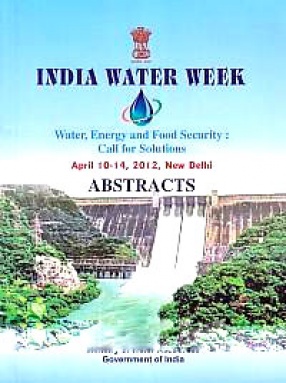 India Water Week: Water, Energy and Food Security: Call for Solutions