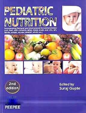 Pediatric Nutrition: Incorporating National and International Recommendations