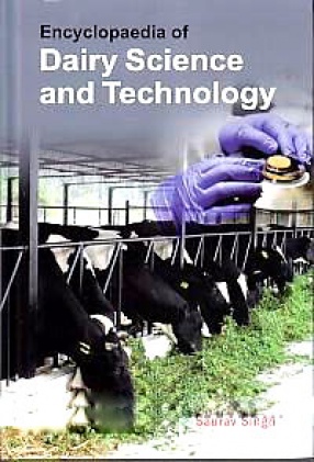 Encyclopaedia of Dairy Science and Technology (In 2 Volumes)