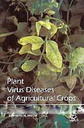 Plant Virus Diseases of Agricultural Crops