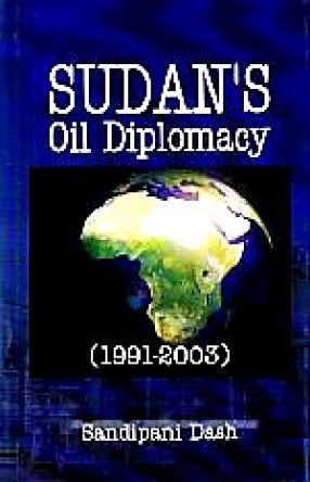 Sudan's Oil Diplomacy, 1991-2003