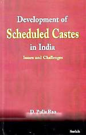 Development of Scheduled Castes in India: Issues and Challenges