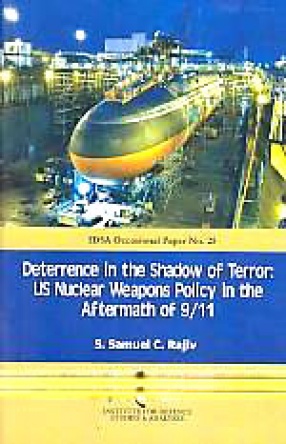 Deterrence in the Shadow of Terror: US Nuclear Weapons Policy in the Aftermath of 9/11