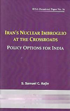 Iran's Nuclear Imbroglio at the Crossroads: Policy Options for India