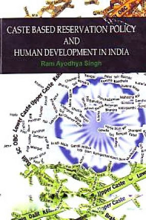 Caste Based Reservation Policy and Human Development in India