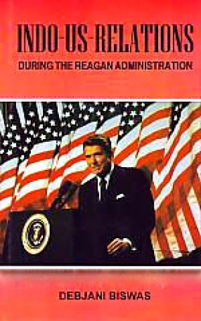 Indo-US Relations During the Reagan Administration