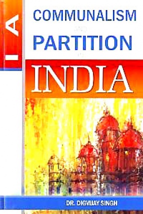 Communalism and Partition in India