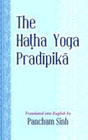 The Hatha Yoga Pradipika