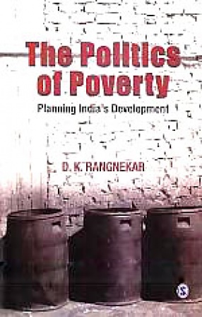 The Politics of Poverty: Planning India's Development