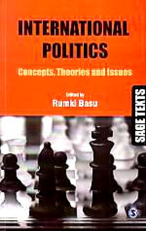 International Politics: Concepts, Theories and Issues