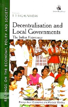 Decentralisation and Local Governments: The Indian Experience