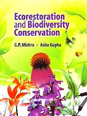 Ecorestoration and Biodiversity Conservation: Prof. S.B. Saksena Commemoration Volume