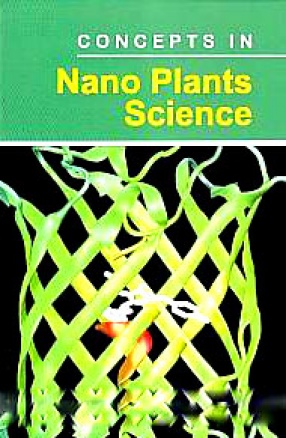 Concepts in Nano Plants Science