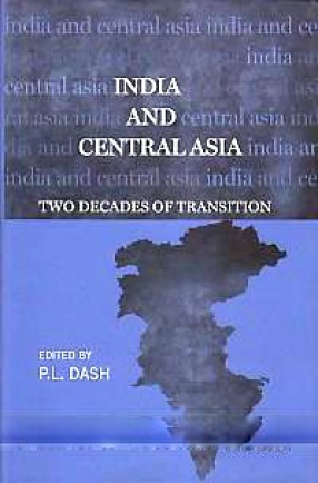 India and Central Asia: Two Decades of Transition